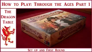 How to Play: Through the Ages (Part 1) - The Dragon Table