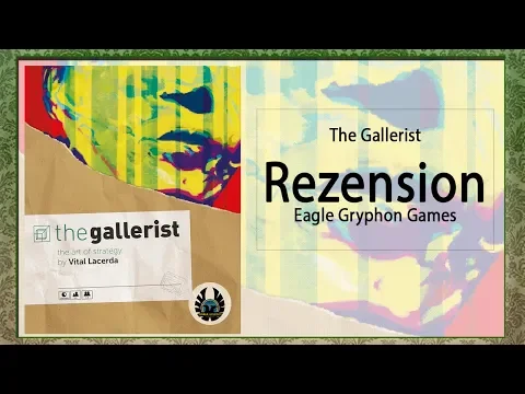 The Gallerist Brettspiel Rezension / Eagle Gryphon Games
