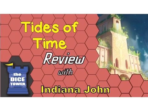Tides of Time Review - with Indiana John