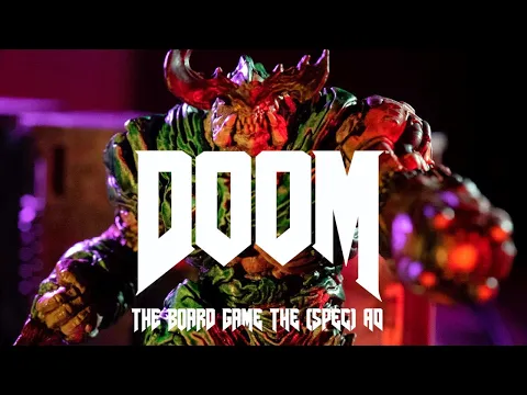 DOOM: The Board Game: The (Spec) Ad