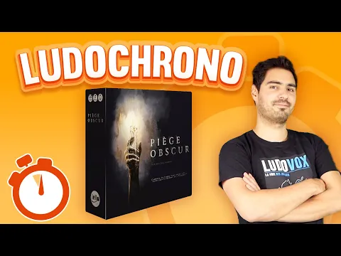 Ludochrono - Piège Obscur