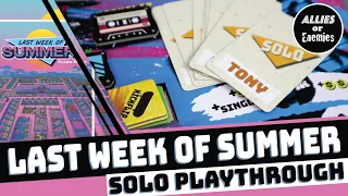 Last Week of Summer - Solo Playthrough