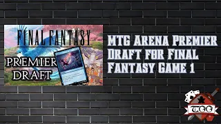 MTG Arena Premier Draft for Final Fantasy Game 1