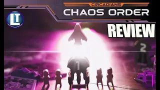 Circadians: CHAOS ORDER Review and First Look