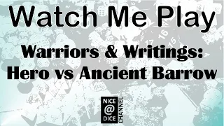 Watch Me Play: Warriors & Writings: Hero vs Ancient Barrow