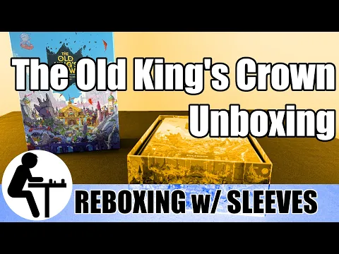 The Old King's Crown Unboxing: Reboxing with Sleeves