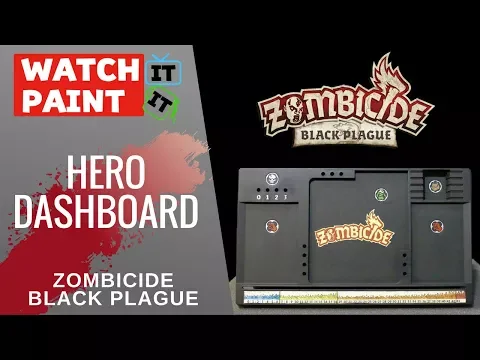 Zombicide Black Plague - Painting Hero Dashboard