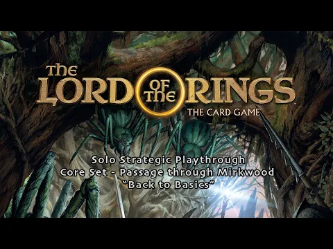 Lord of the Rings The Card Game "Back to Basics" Playthrough #1