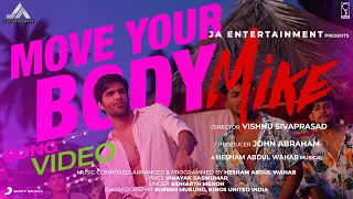 Mike - Move Your Body Video | Ranjith Sajeev, Anaswara Rajan, Vishnu Sivaprasad | Hesham Abdul Wahab