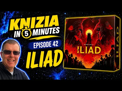 Knizia in 5 Minutes. 42 Iliad.