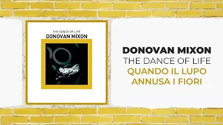 Donovan Mixon - Quando Il Lupo Annusa I Fiori - (Official Audio Video)