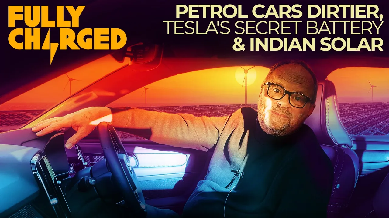 Petrol Cars Dirtier, Tesla's Secret Battery & Indian Solar | Fully Charged