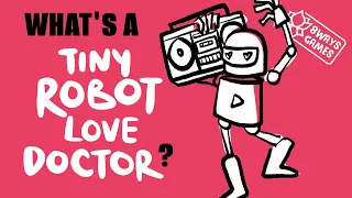 Introducing Tiny Robot Love Doctors