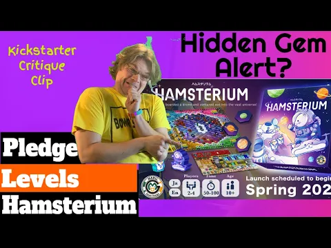 Hamsterium Pledge Level Analysis - Kickstarter Critique Clip
