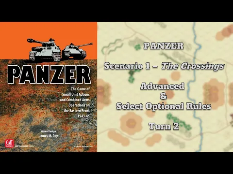 GMT's Panzer - Scenario 1 Advanced Rules - Turn 2