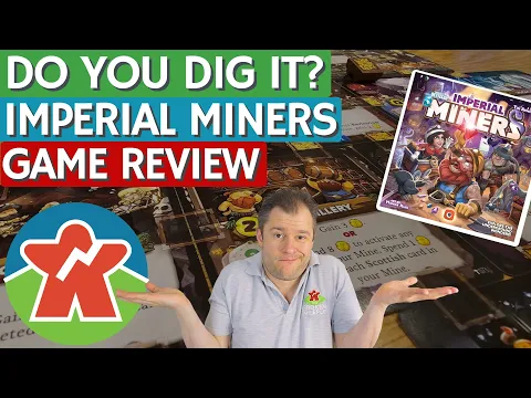 Imperial Miners - Board Game Review - Can You Dig It?