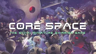 CORE SPACE Kickstarter Promo