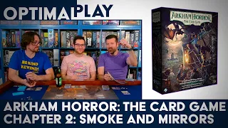 Arkham Horror Chapter 2 Playthrough: Smoke and Mirrors