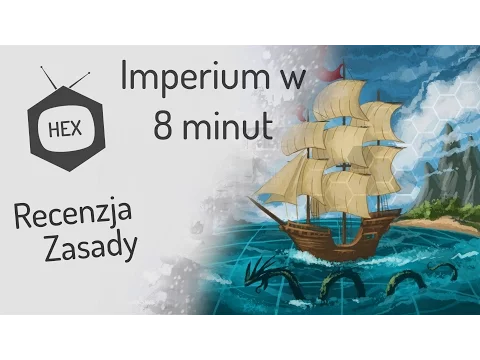 Imperium w 8 minut - zasady & recenzja (hexTV)