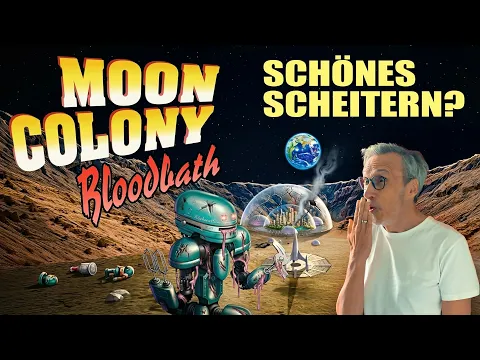 Moon Colony Bloodbath: Warum Scheitern noch nie so viel Spaß gemacht hat!