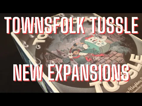 NEW Townsfolk Tussle Expansions! - Preview Unboxing for Foul Neighbors and Odd Jobs