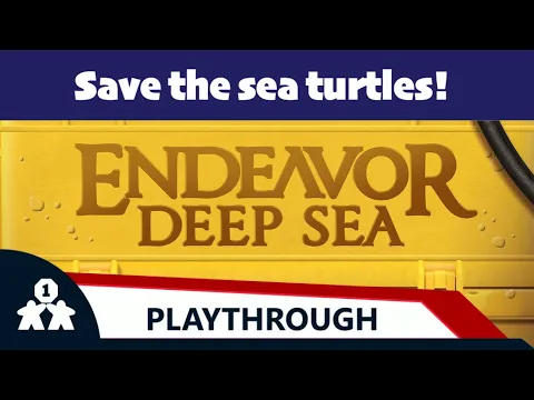 Endeavor: Deep Sea solo playthrough (review copy provided)