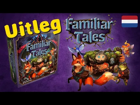 Familiar Tales - Uitleg (NL)