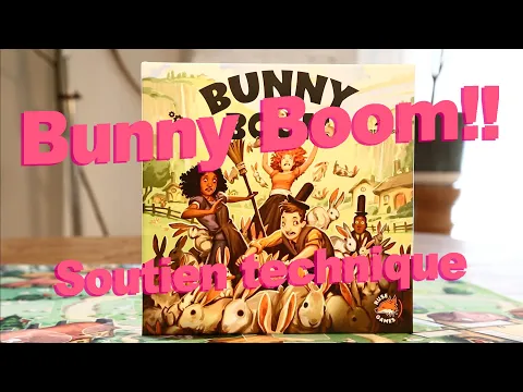 Bunny Boom. Règles - Soutien technique