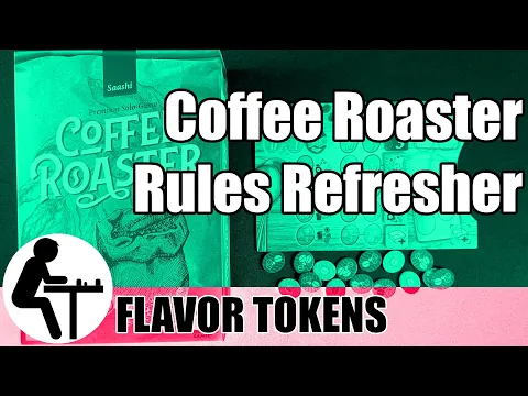 Coffee Roaster Rules Refresher: Flavor Tokens