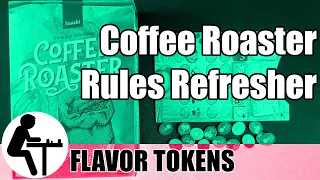 Coffee Roaster Rules Refresher: Flavor Tokens