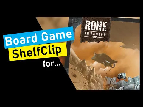 ShelfClips: RONE: Invasion (Short Board Game Preview)