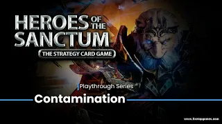Heroes of the Sanctum - Playthrough - Contamination Quest