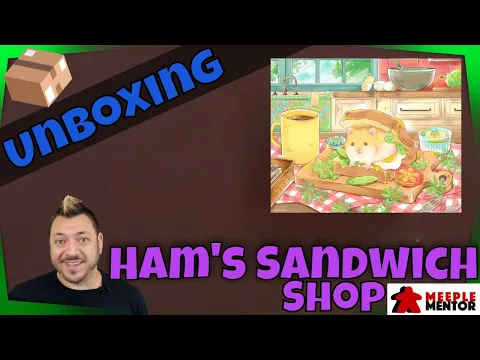 Unboxing Ham's Sandwich Shop