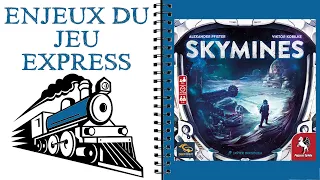 SKYMINES LES ENJEUX DU JEU