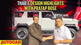 Mahindra Thar.e design highlights with Pratap Bose | Walkaround | Autocar India