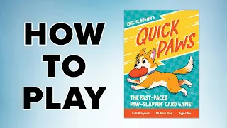 How To Play - Quick Paws