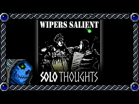 Solo Thoughts | Wipers Salient - World War 1 Solitaire Deckbuilder