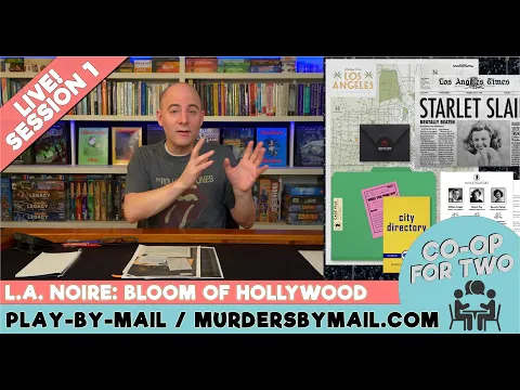LA.Noire - Bloom of Hollywood - Play by Mail Serial - Session 1 (unbox, explore, choose)