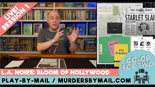LA.Noire - Bloom of Hollywood - Play by Mail Serial - Session 1 (unbox, explore, choose)
