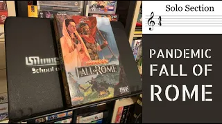 Solo Section: Pandemic - Fall of Rome