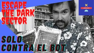 Solo contra el Bot: "Escape the Dark Sector"