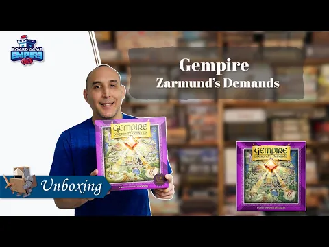Gempire Zarmund's Demands Unboxing