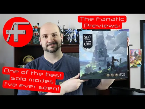 All's Well That Ends (AtF Tutorial + Preview) - Fans of Descent 2 and Gloomhaven need to watch this!