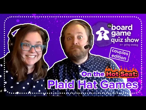The Board Game Quiz Show [Couples Edition] - S3 E8: Plaid Hat Games