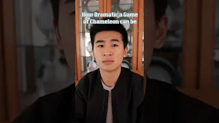 Another Dramatic Game of Chameleon