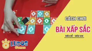Hướng dẫn chơi Xấp Sắc (Official)