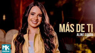 Aline Souza - Más de Ti - Ir Além (Em Espanhol)  - VideoLETRA® oficial MK Music