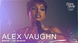 Alex Vaughn - Mirage • Live Session