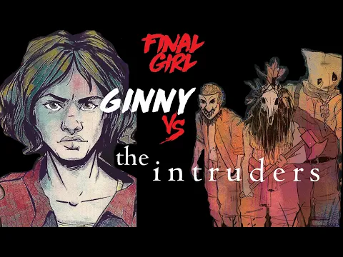 Ginny vs The Intruders @ Wingard Cottage