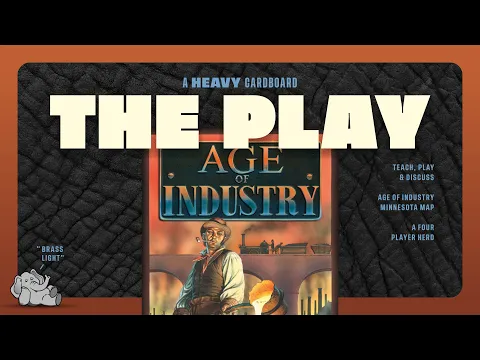 Age of Industry - Minnesota - 4p - The Play